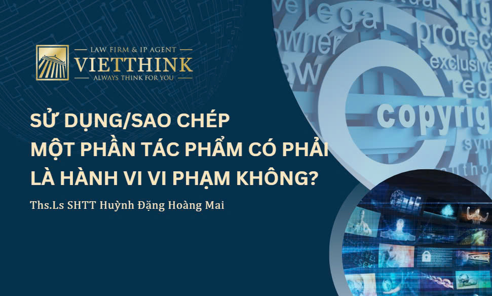 CÓ HAY KHÔNG CÓ HÀNH VI XÂM PHẠM KHI CHỈ SỬ DỤNG/SAO CHÉP MỘT PHẦN CỦA TÁC PHẨM ?
