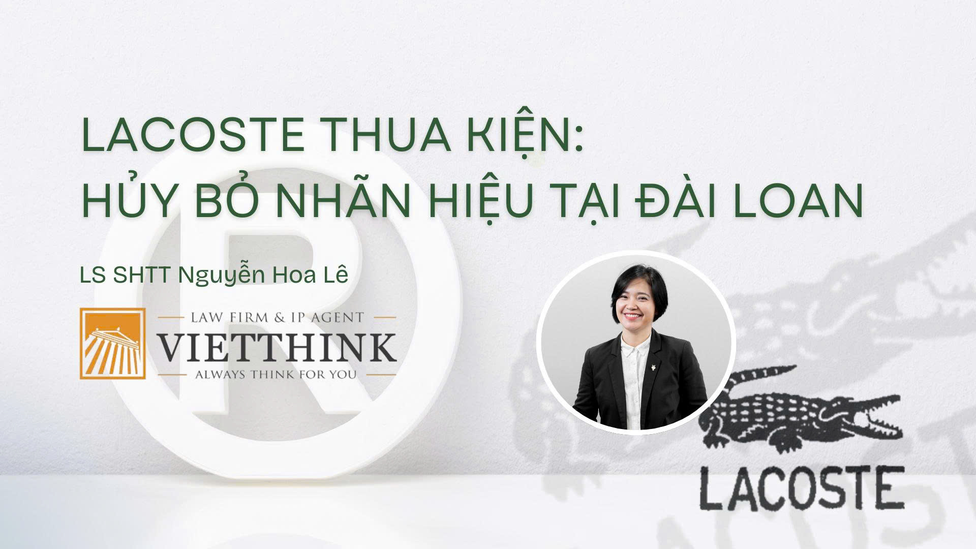 Lacoste thua kiện huỷ bỏ nhãn hiệu tại Đài Loan